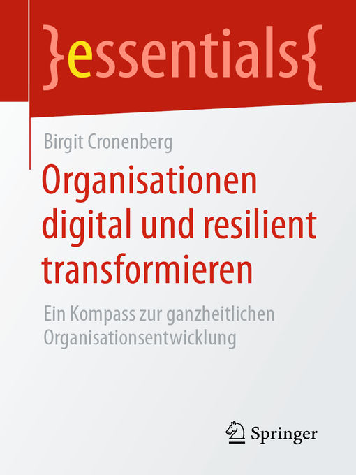 Title details for Organisationen digital und resilient transformieren by Birgit Cronenberg - Available